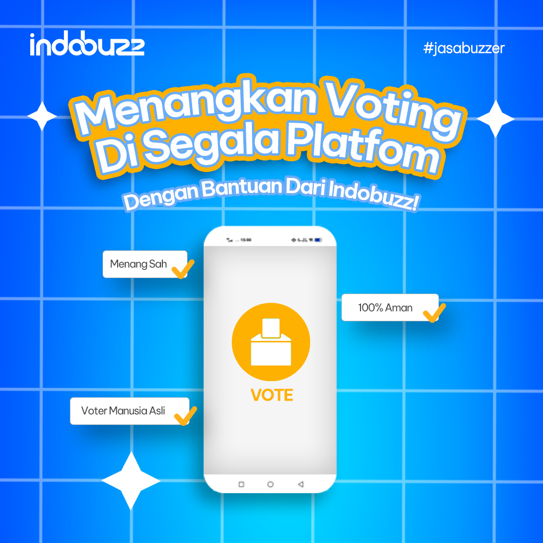 Manfaat Menang Voting Dan Kenali Jasa Buzzer Voting